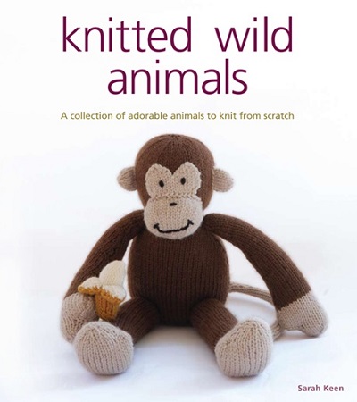 KNITTED WILD ANIMALS - Sarah Keen